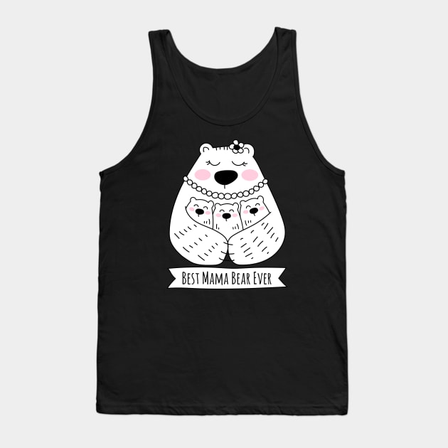 Best Mama Bear Ever - 3 Kids Tank Top by HappyCatPrints